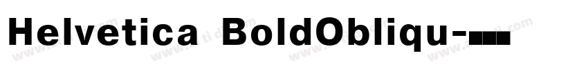 Helvetica BoldObliqu字体转换